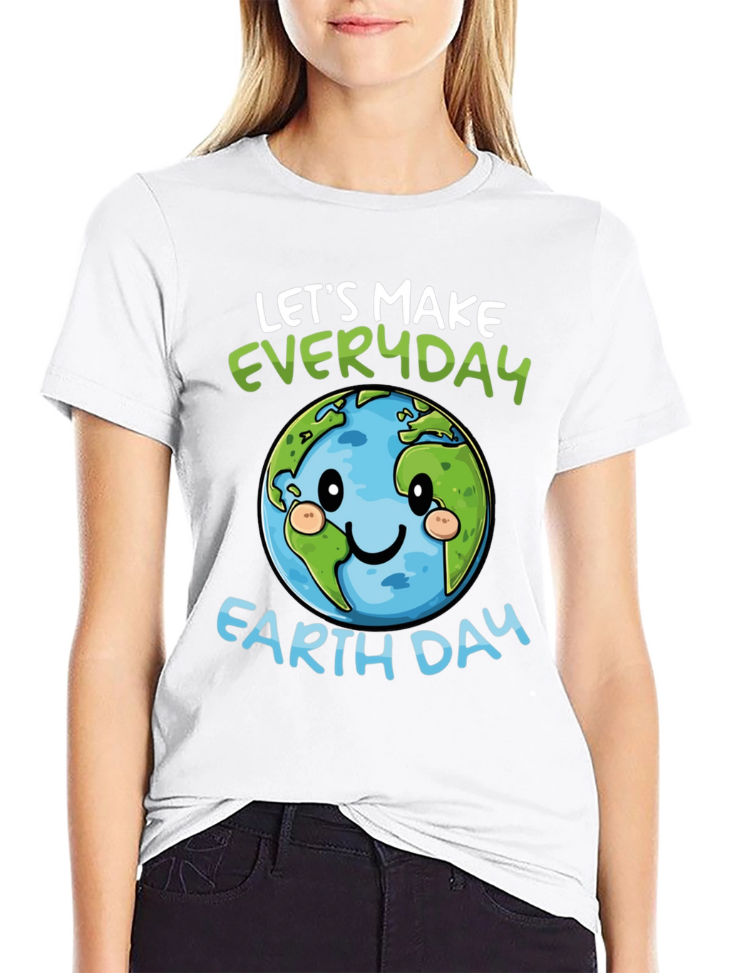 Earth Day T-Shirt: Lets Make Everyday Earth Day