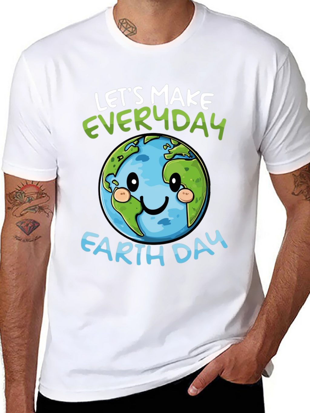 Earth Day T-Shirt: Lets Make Everyday Earth Day