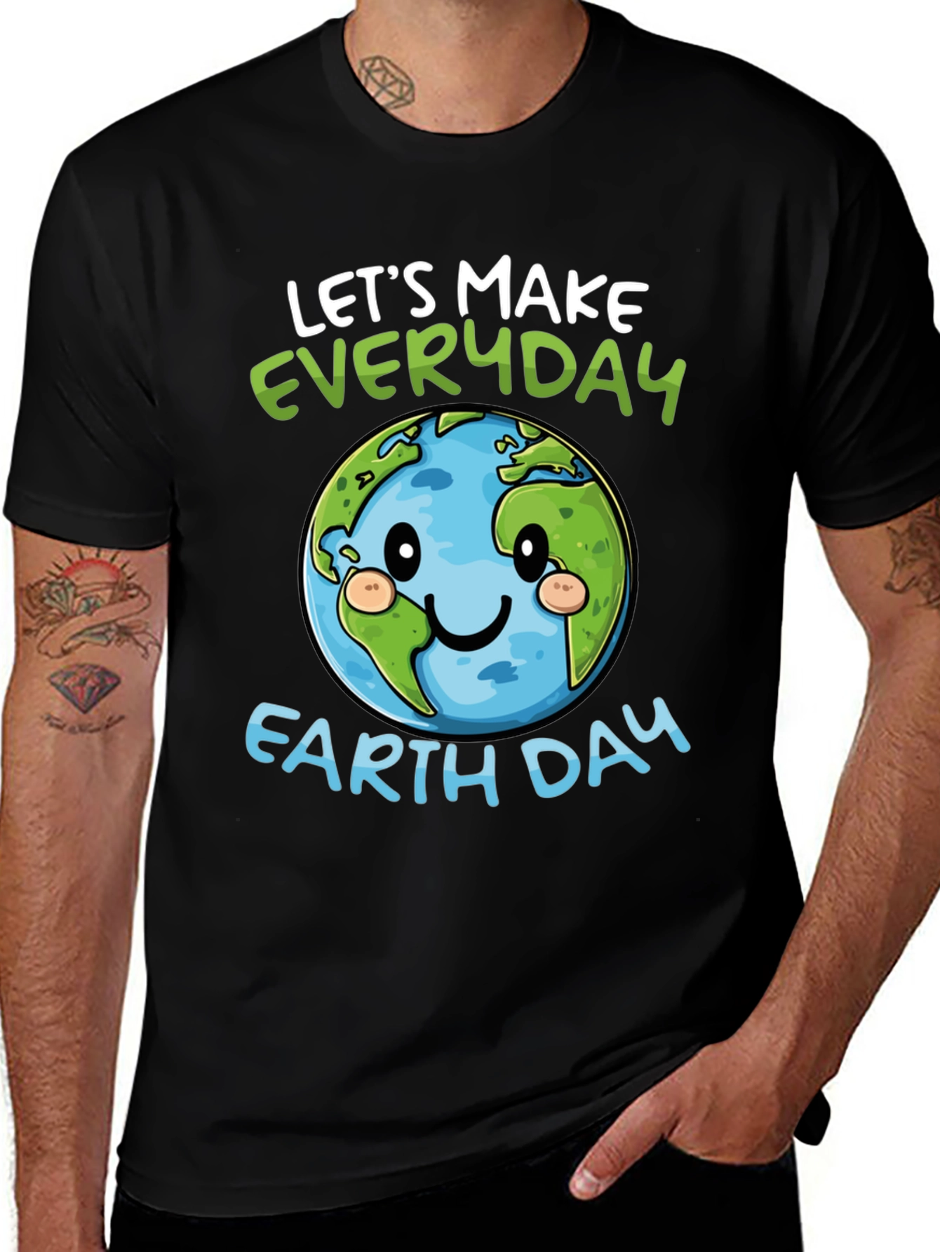 Earth Day T-Shirt: Lets Make Everyday Earth Day