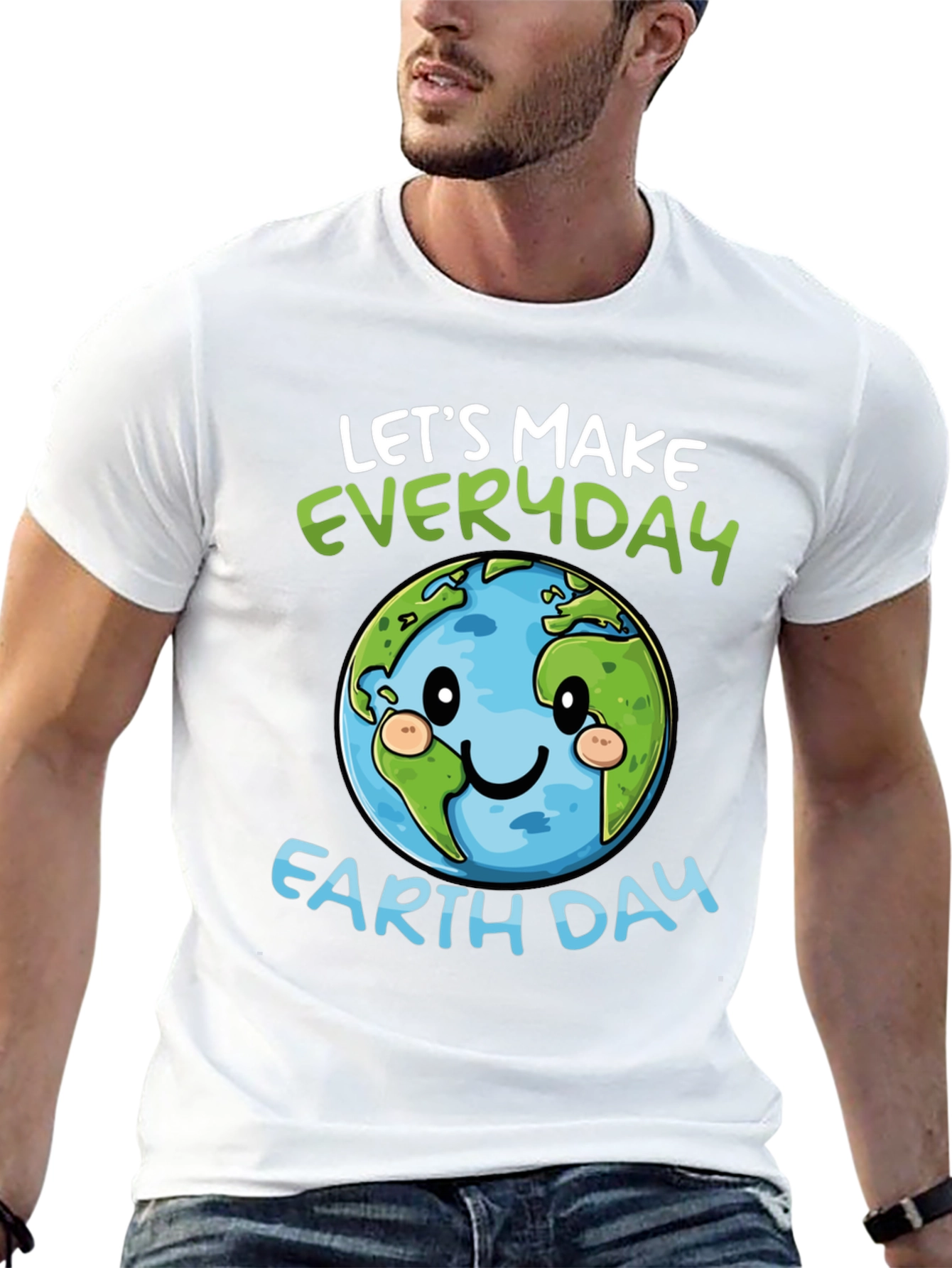 Earth Day T-Shirt: Lets Make Everyday Earth Day