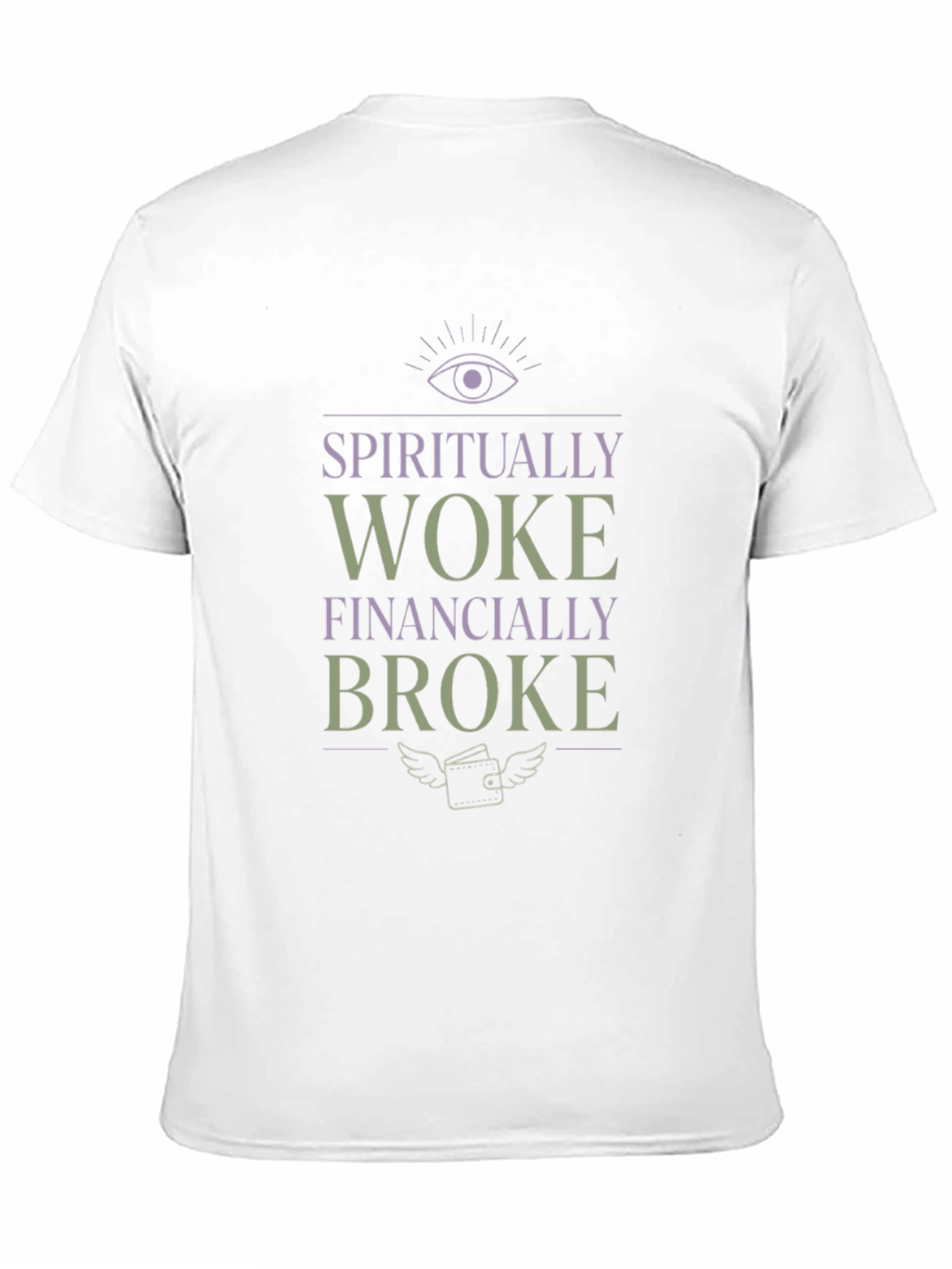 Spiritually Woke Financially Broke Graphic Tee