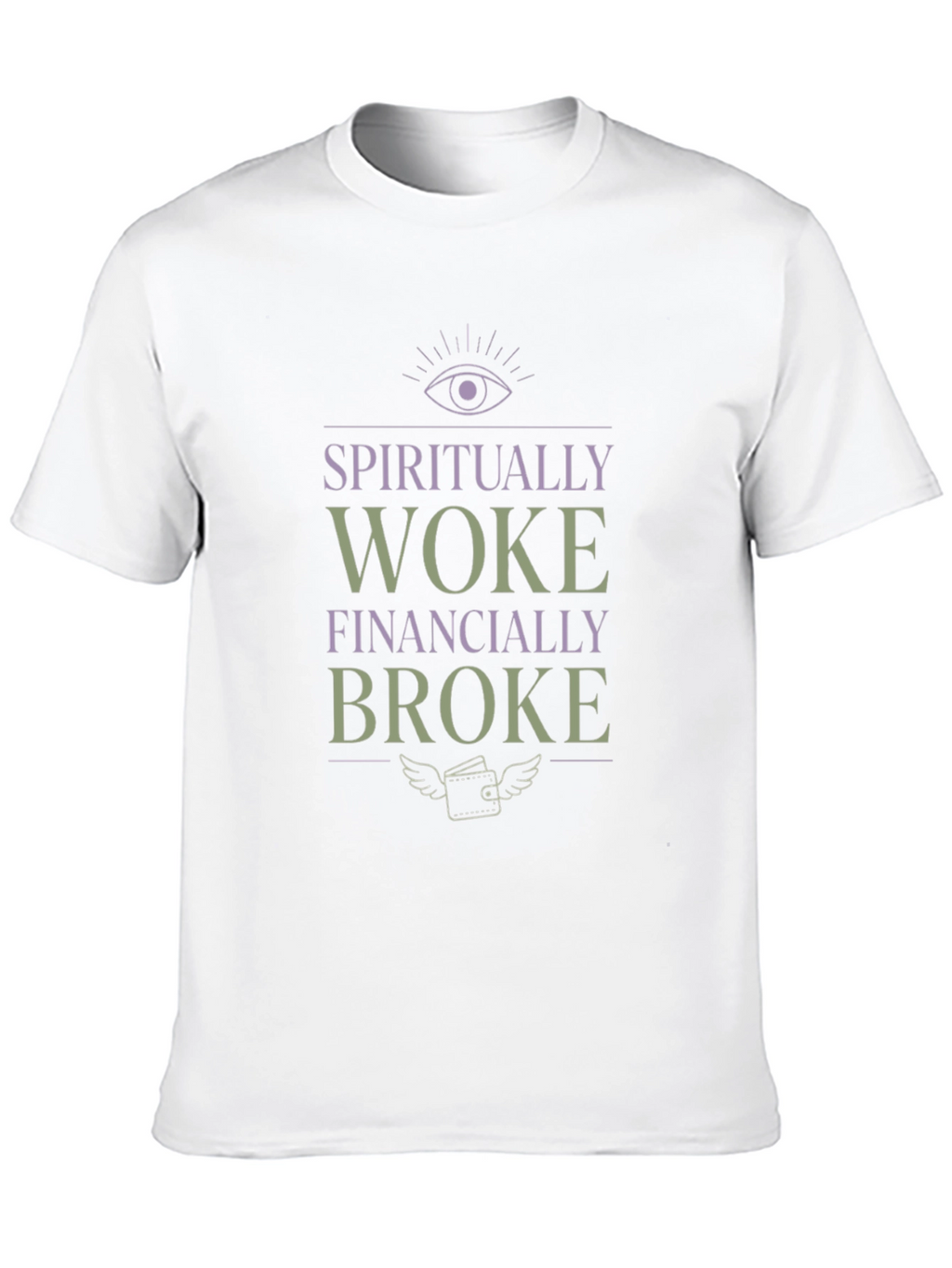 Spiritually Woke Financially Broke Graphic Tee