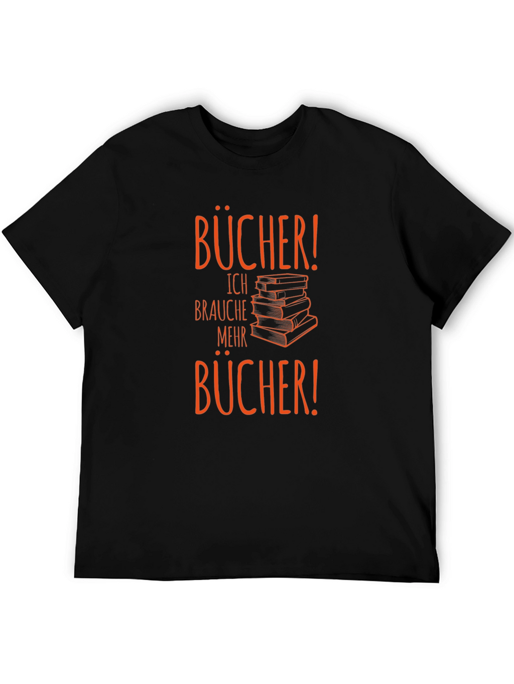 Bücher! I Need More Books T-Shirt