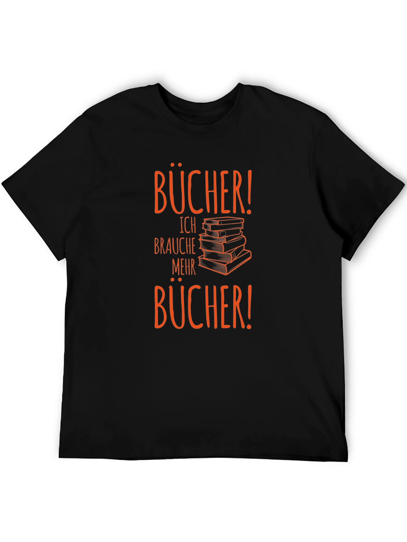 Bücher! I Need More Books T-Shirt