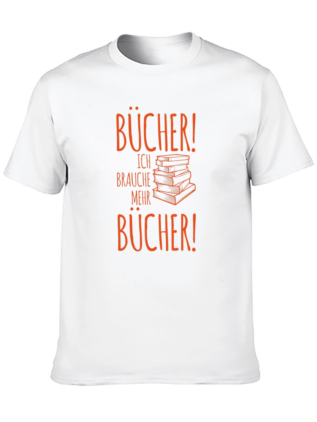Bücher! I Need More Books T-Shirt