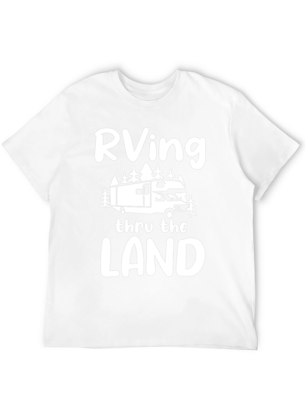 RVing Thru the Land Graphic T-Shirt