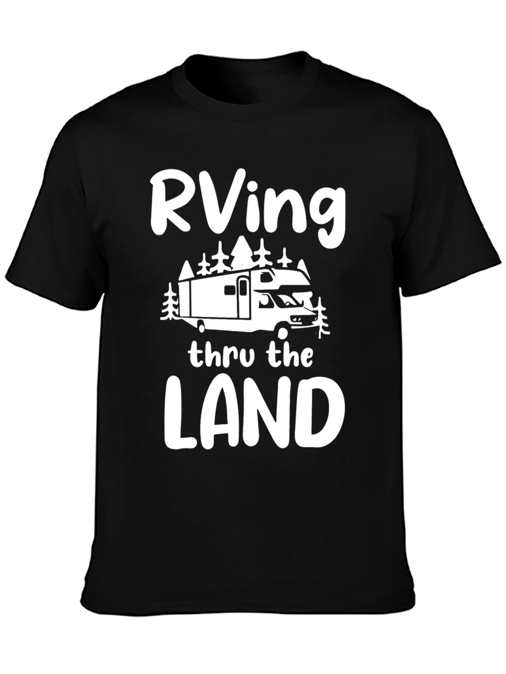 RVing Thru the Land Graphic T-Shirt