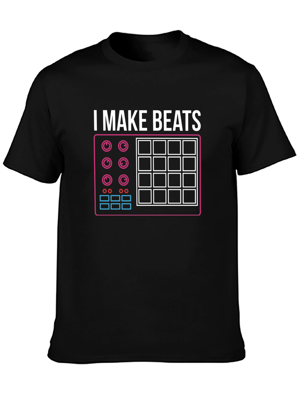 I Make Beats T-Shirt - Music Producer Tee