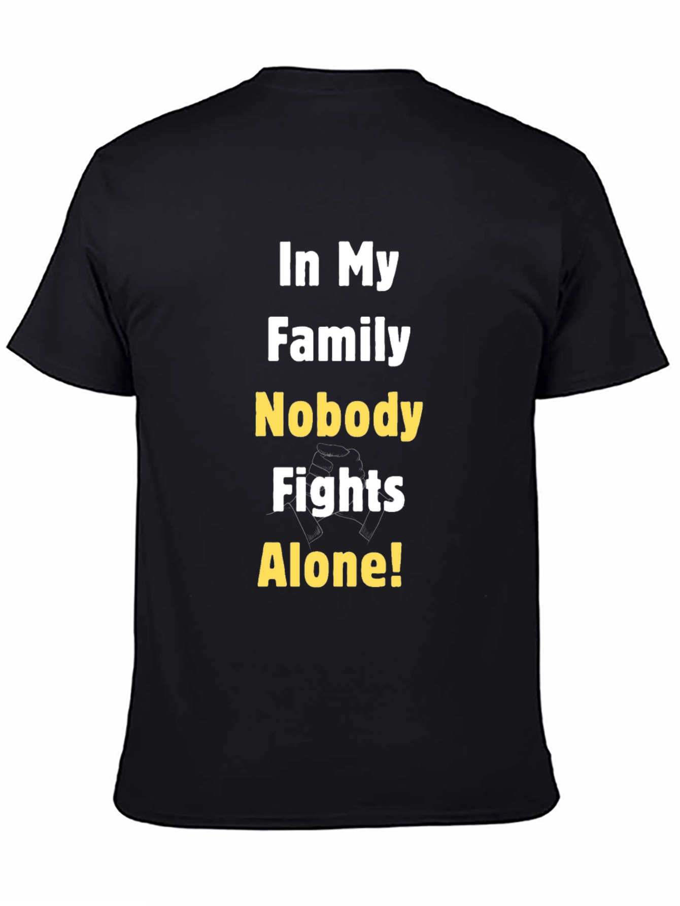 Family Strength T-Shirt - Nobody Fights Alone