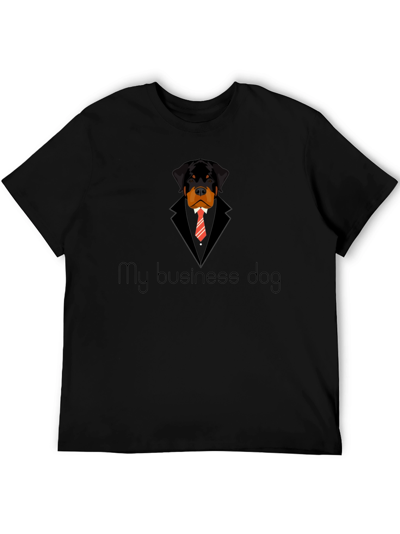 My Business Dog T-Shirt - Rottweiler in Suit