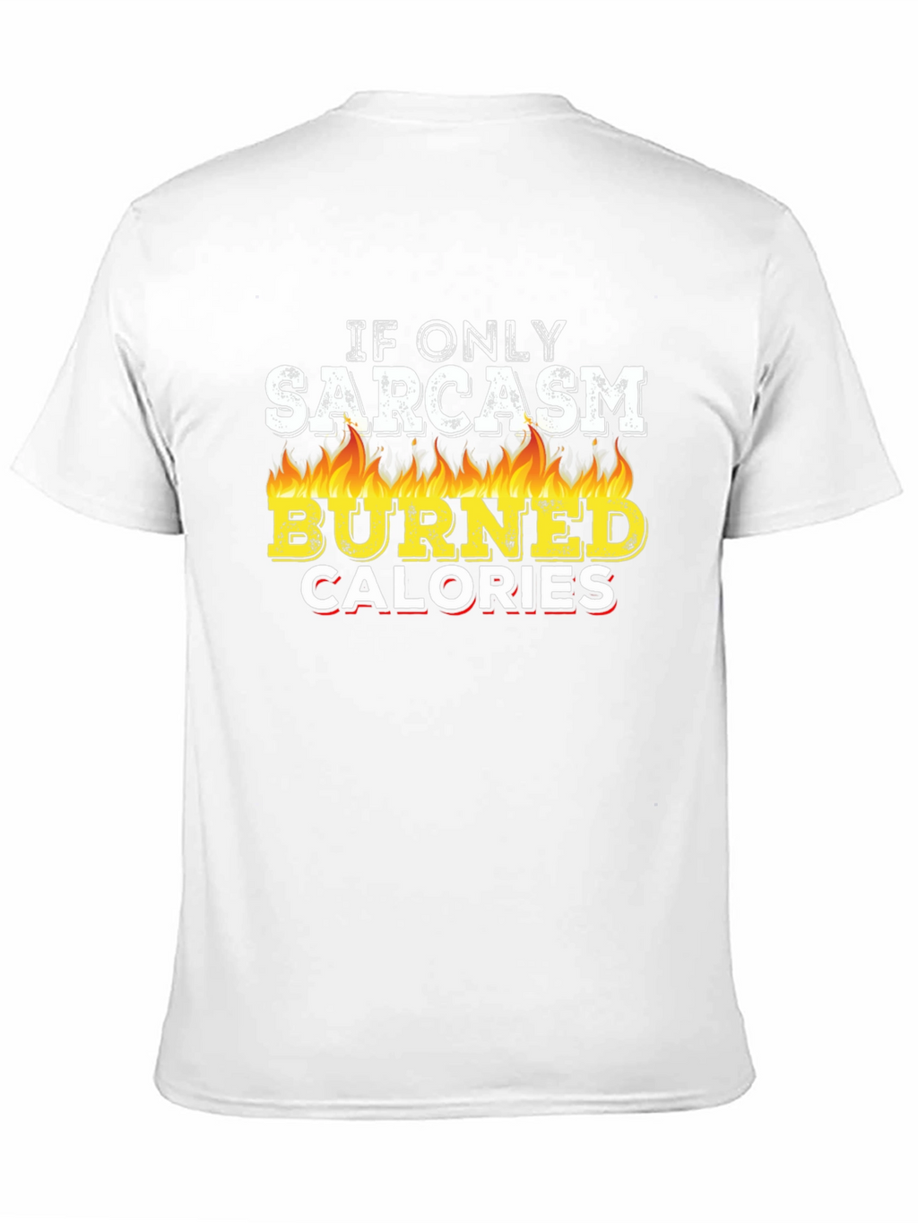 Sarcasm Burns Calories Graphic Tee