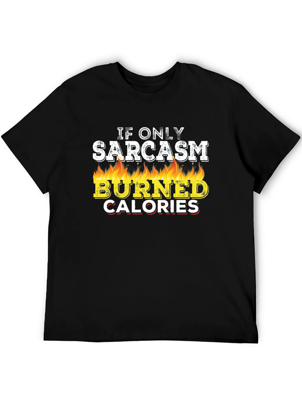 Sarcasm Burns Calories Graphic Tee