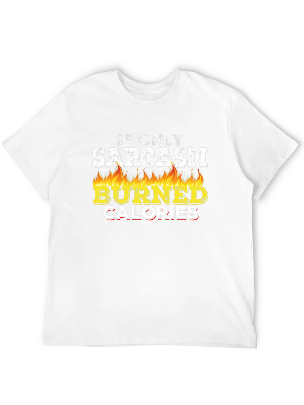 Sarcasm Burns Calories Graphic Tee