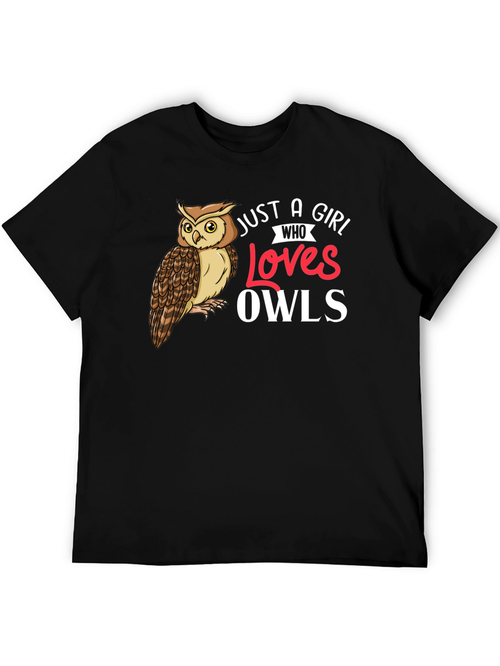 Just A Girl Who Loves Owls T-Shirt