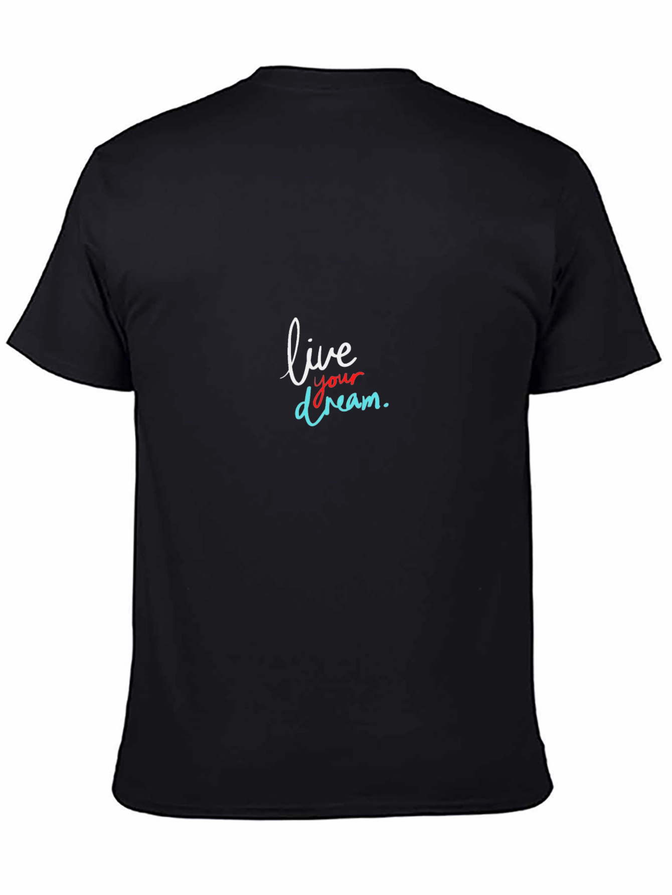 Live Your Dream Graphic Tee - Black T-Shirt