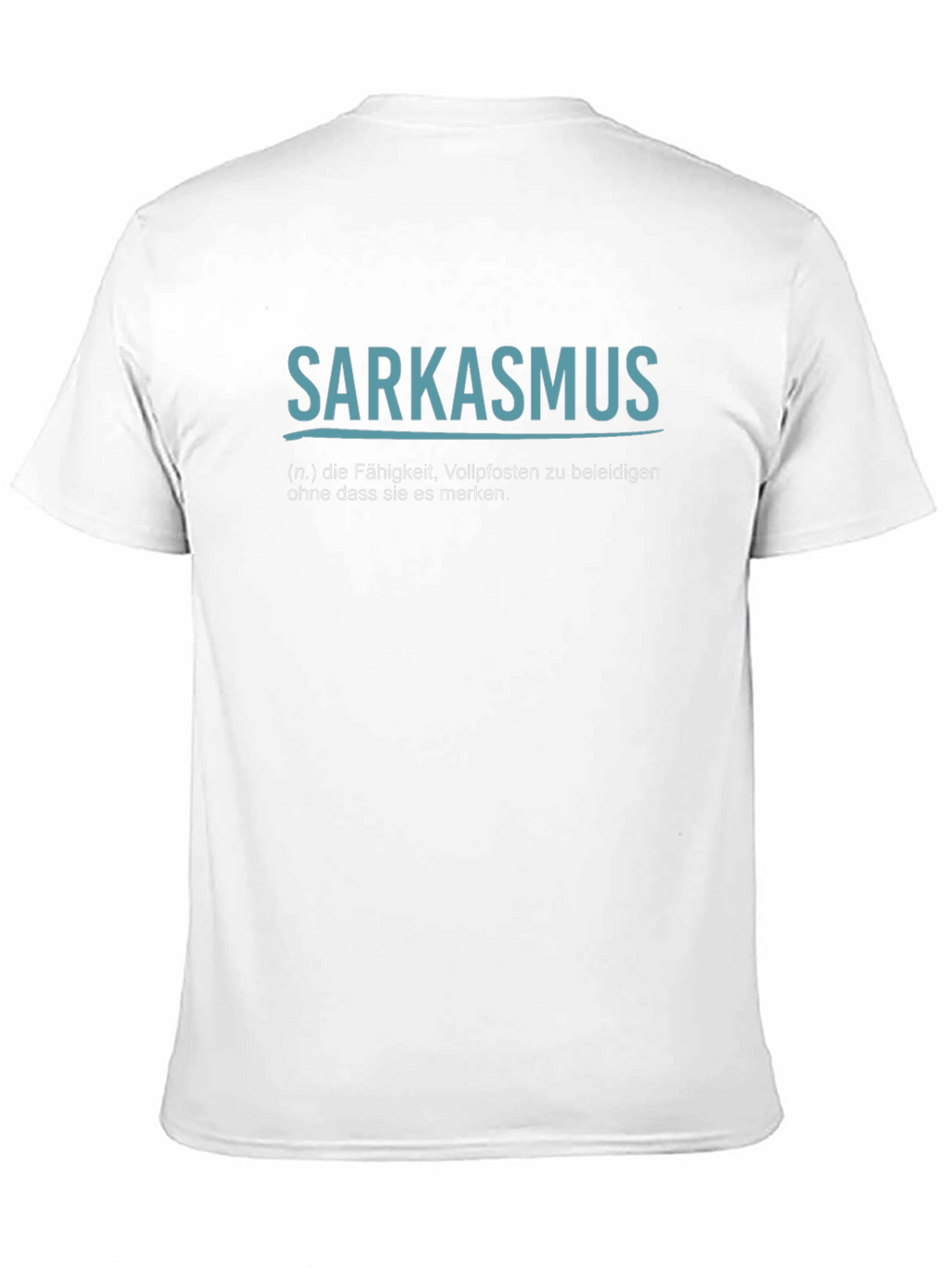 Sarkasmus T-Shirt - Funny Sarcasm Definition Tee