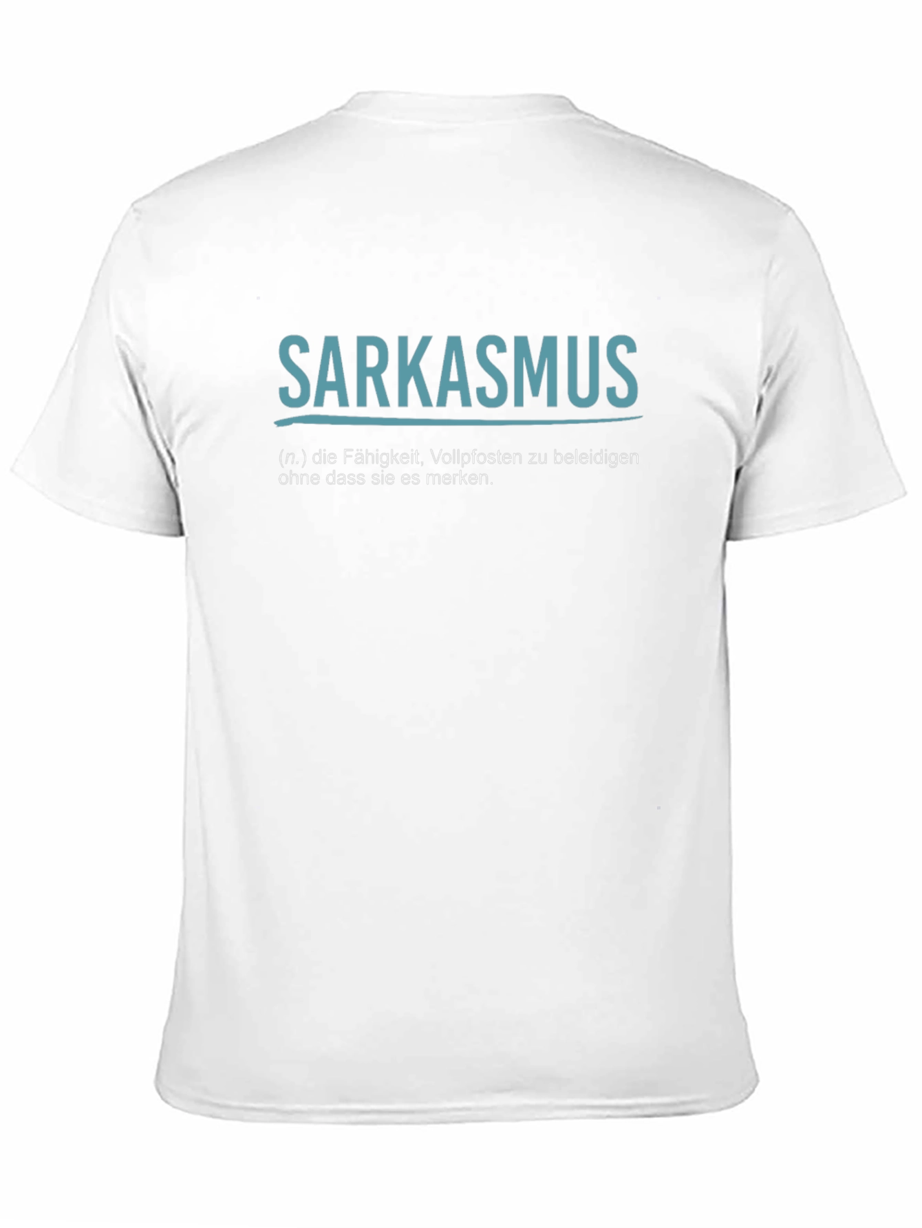 Sarkasmus T-Shirt - Funny Sarcasm Definition Tee