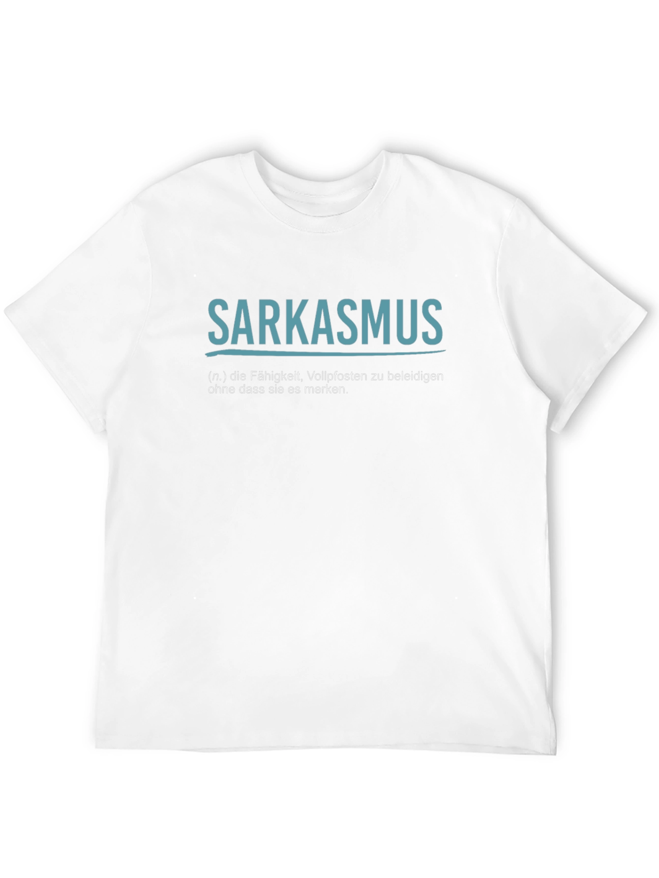 Sarkasmus T-Shirt - Funny Sarcasm Definition Tee