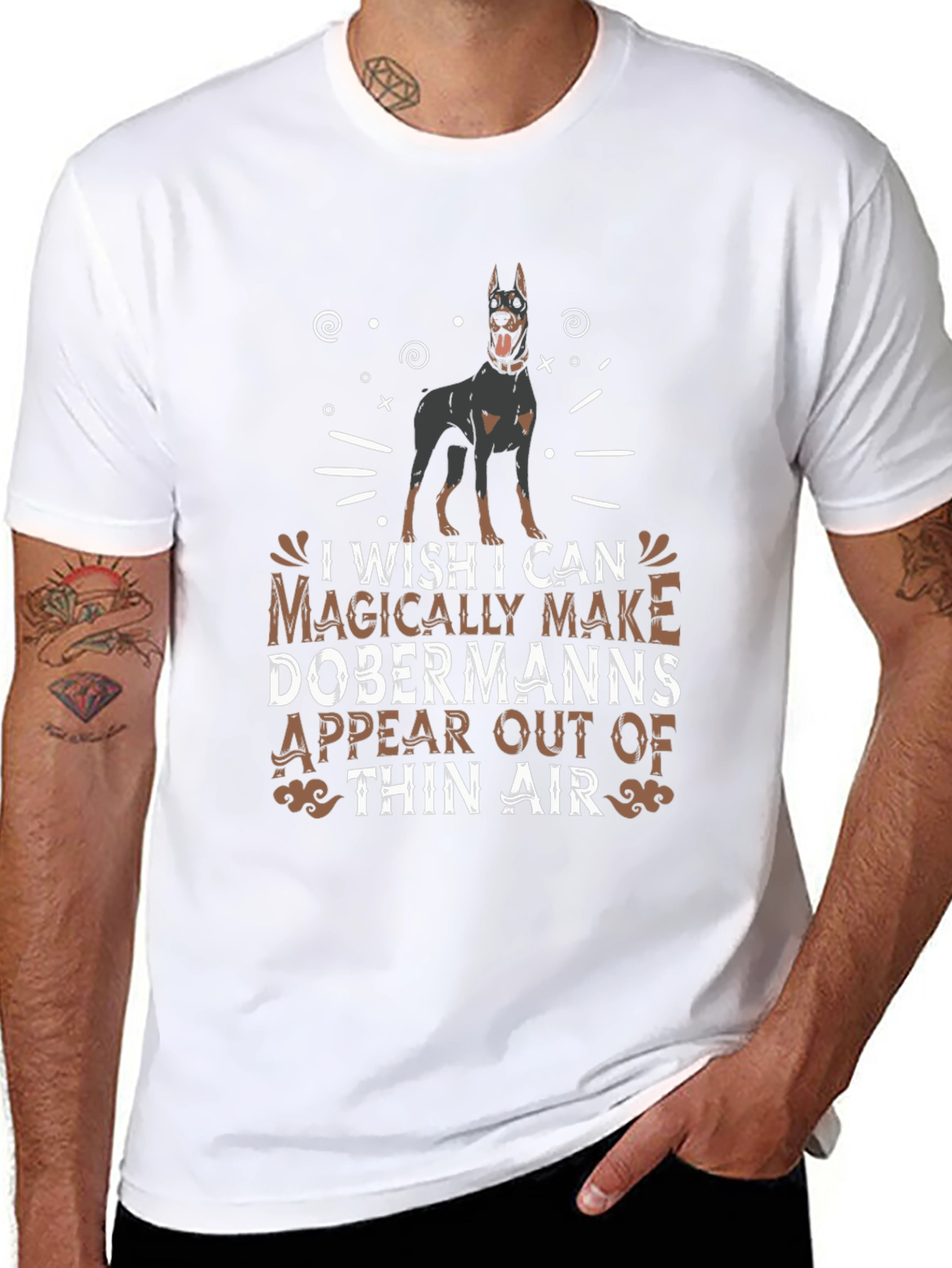 Dobermann T-Shirt - I Wish I Can Magically Make Dobermanns Appear
