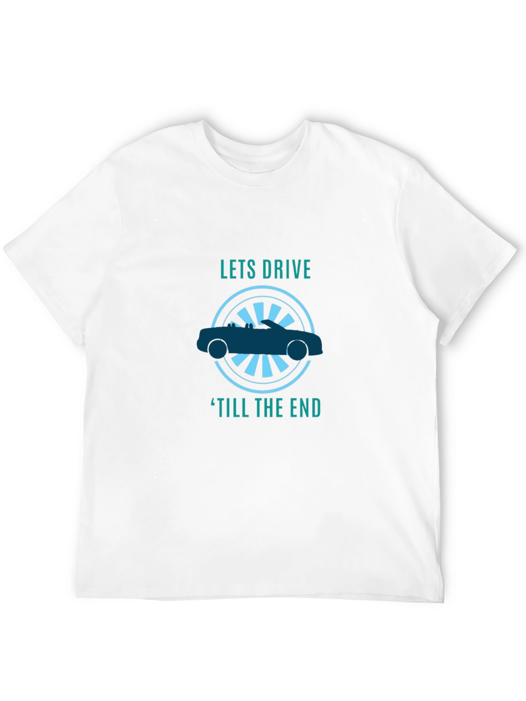 Lets Drive T-Shirt