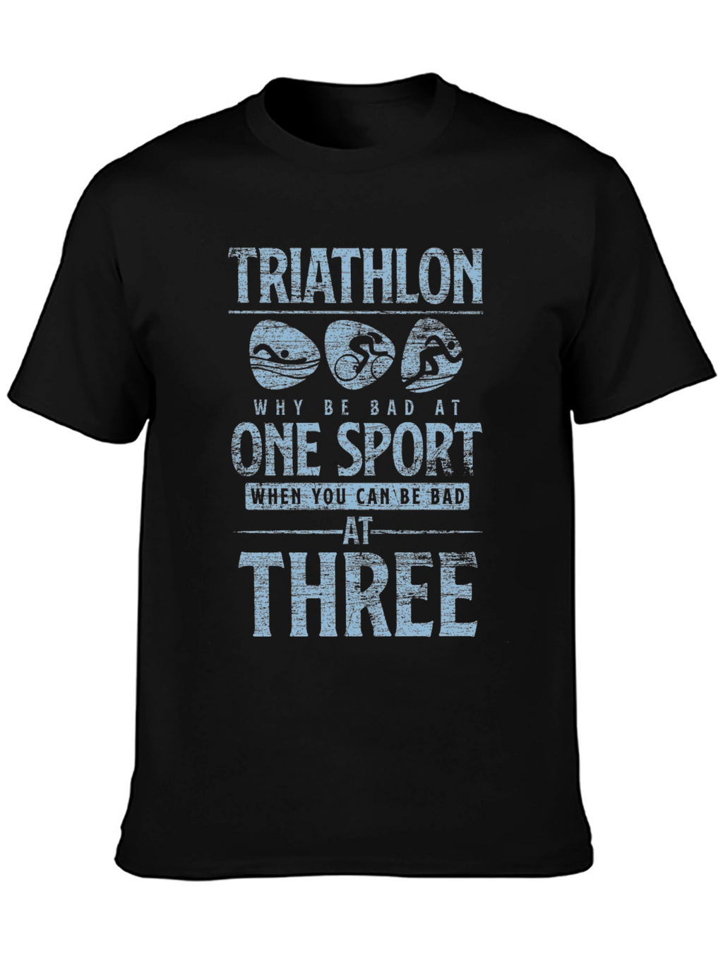 Triathlon Bad at Three T-Shirt - Black