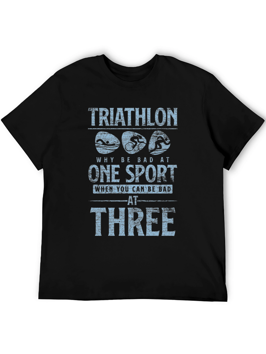 Triathlon Bad at Three T-Shirt - Black