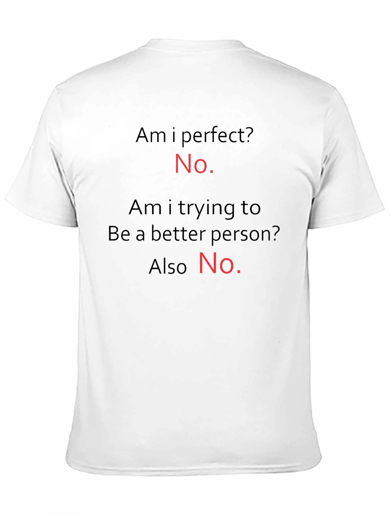 Funny T-Shirt: Am I Perfect? No. Black Tee