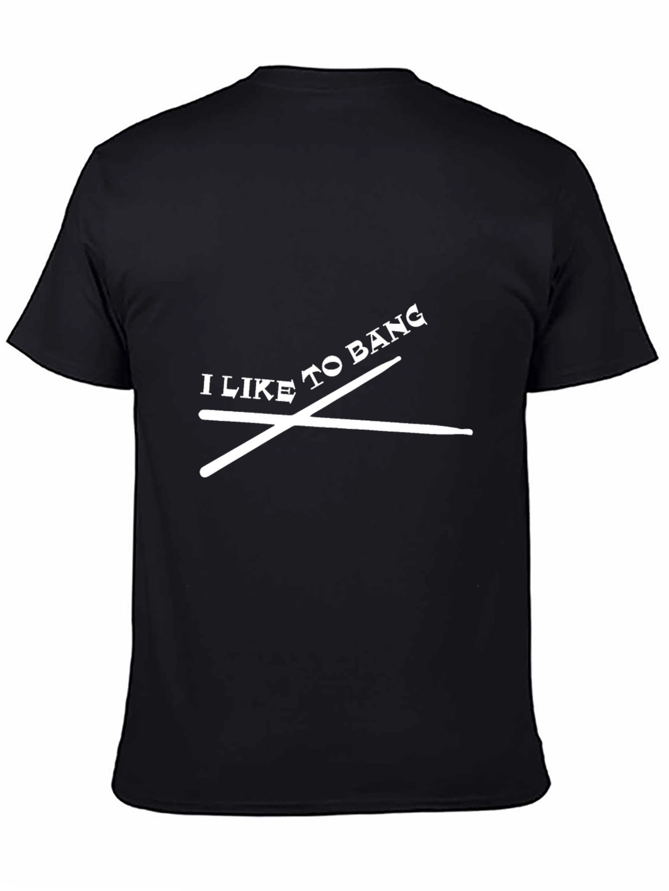 I Like to Bang Drum T-Shirt - Black Cotton Tee