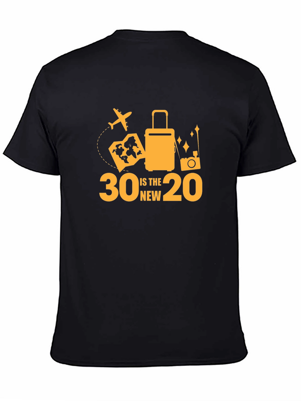 30 is the new 20 Travel T-Shirt