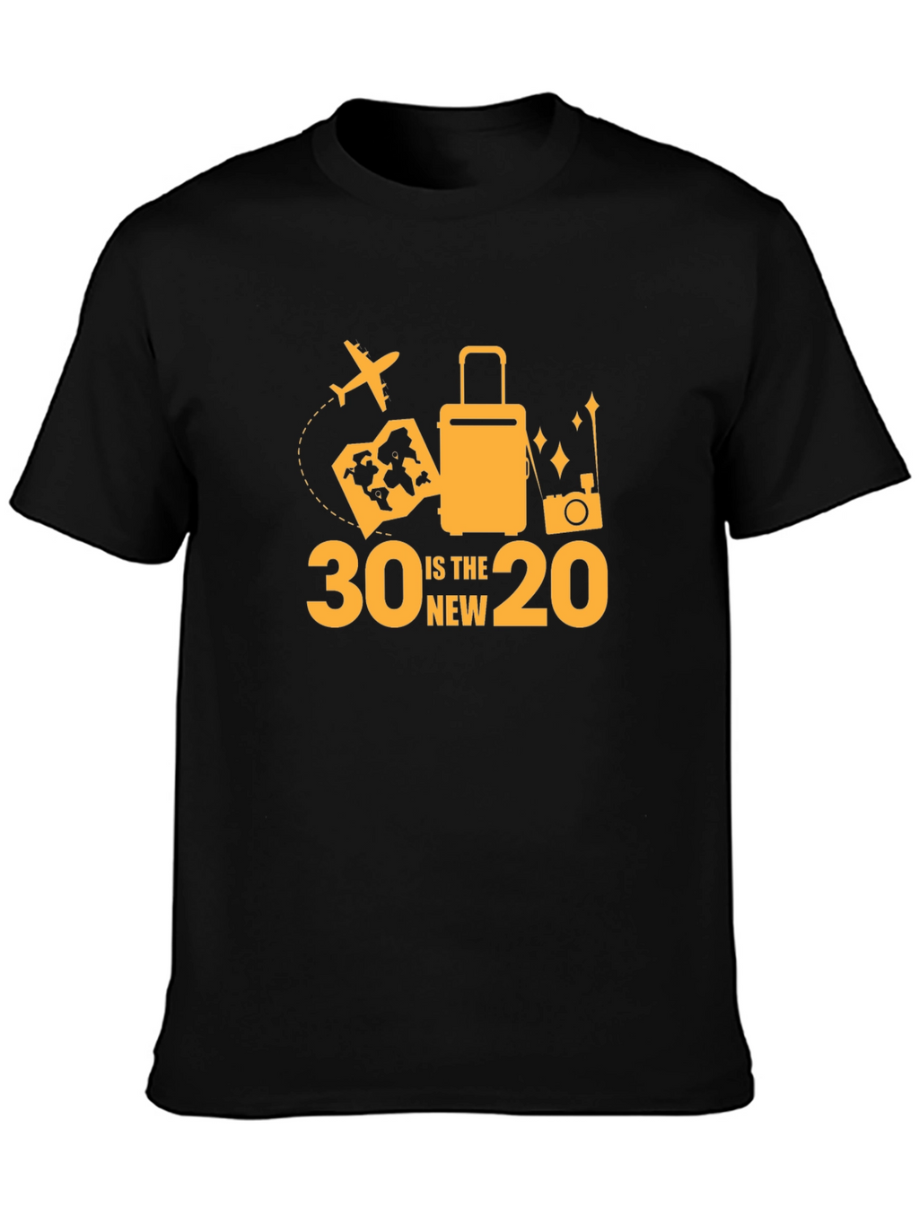 30 is the new 20 Travel T-Shirt