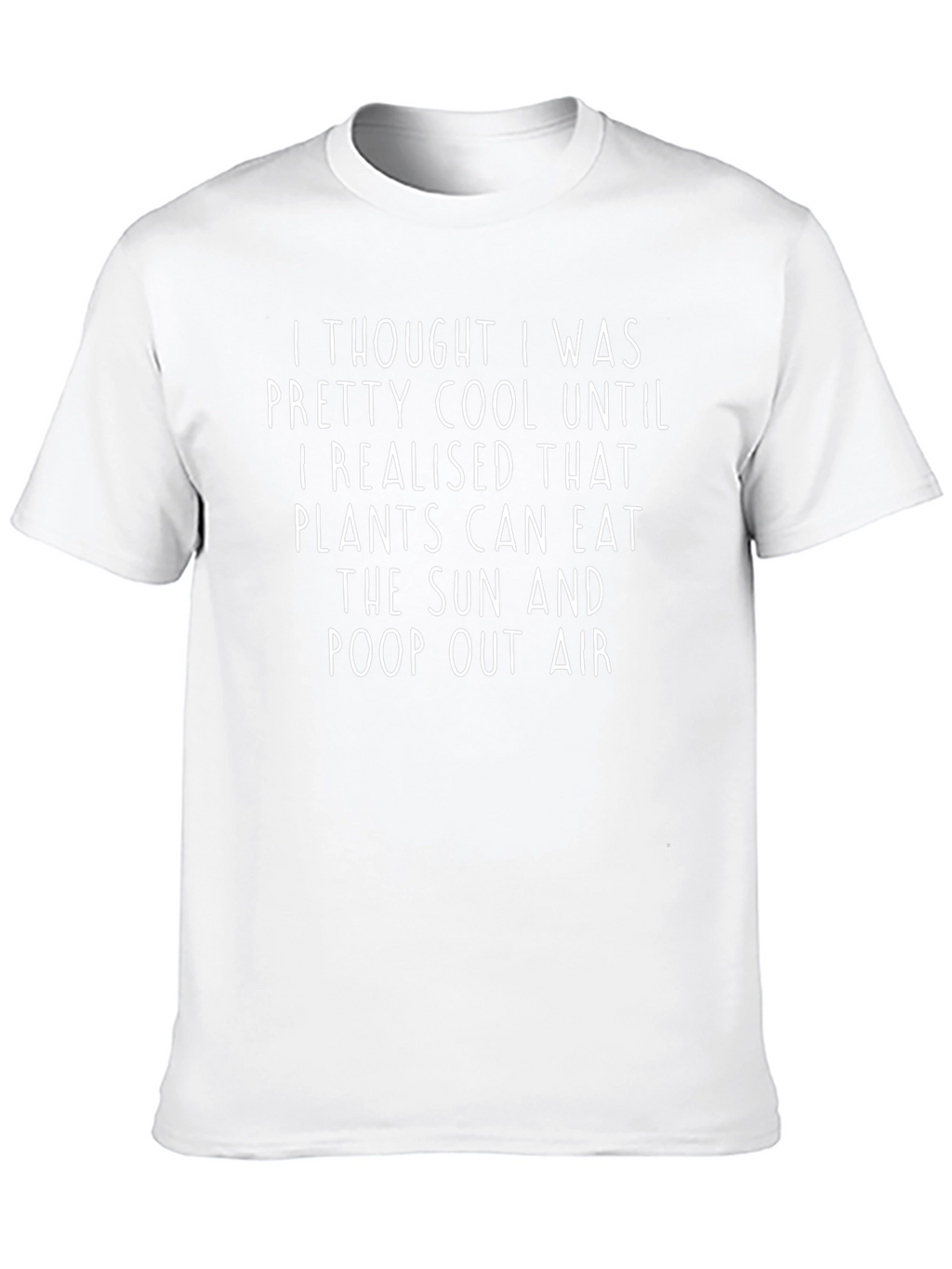 Funny Plant T-Shirt - Eat Sun Poop Air