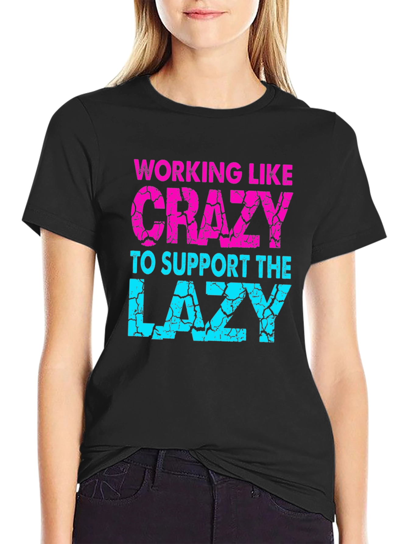 Working Like Crazy T-Shirt