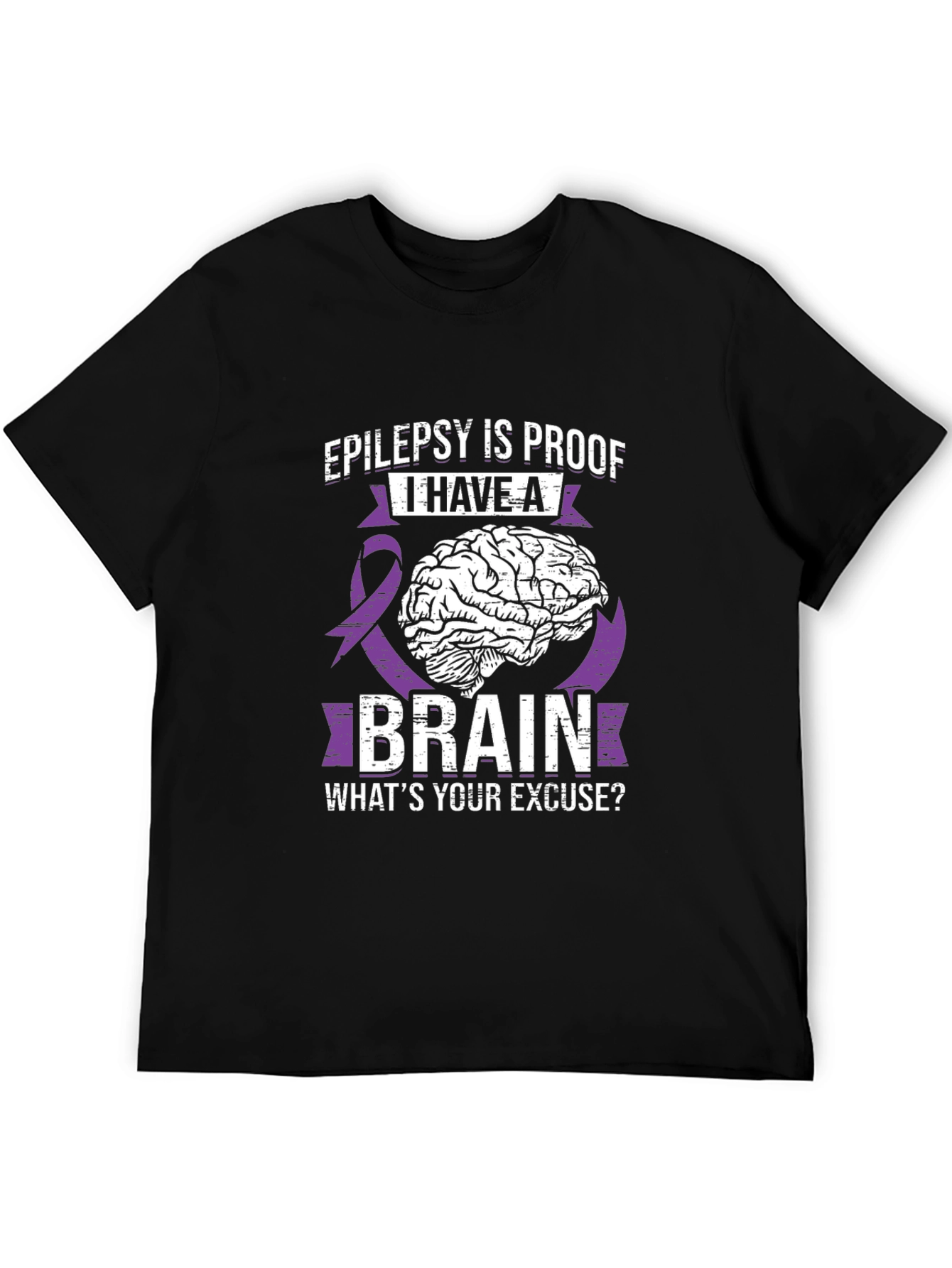 Epilepsy Brain T-Shirt: Whats Your Excuse?
