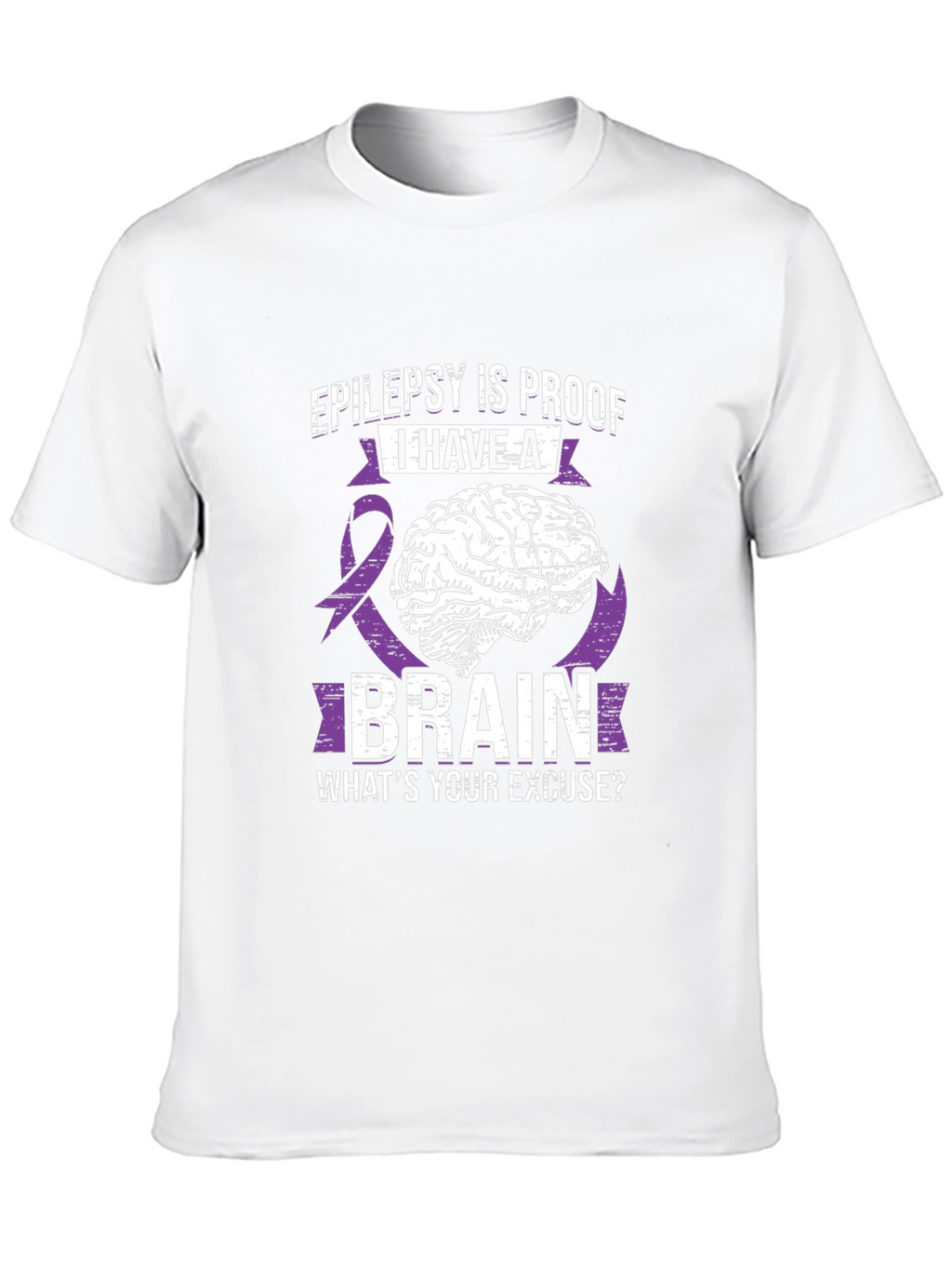 Epilepsy Brain T-Shirt: Whats Your Excuse?