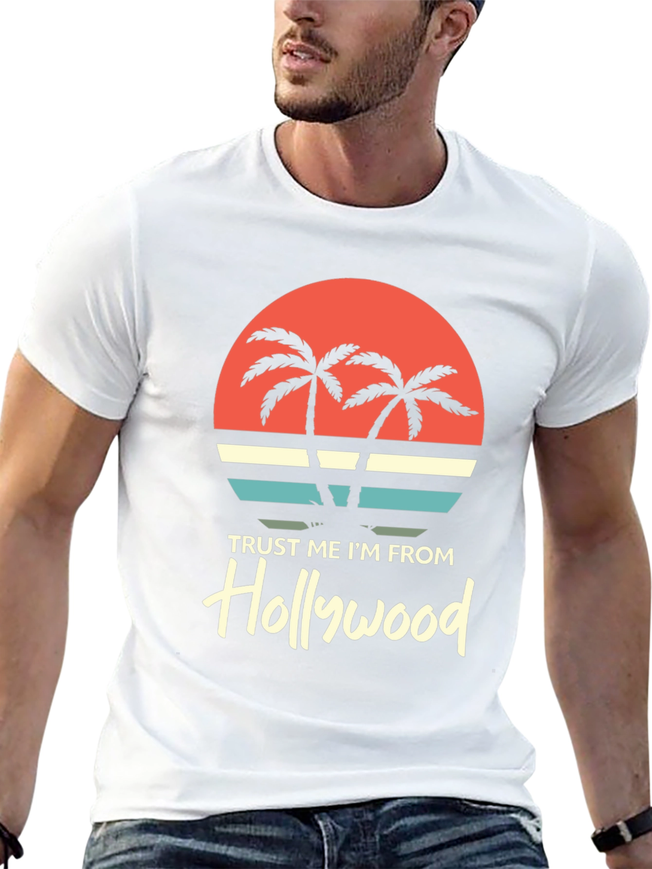 Trust Me Im From Hollywood Graphic Tee