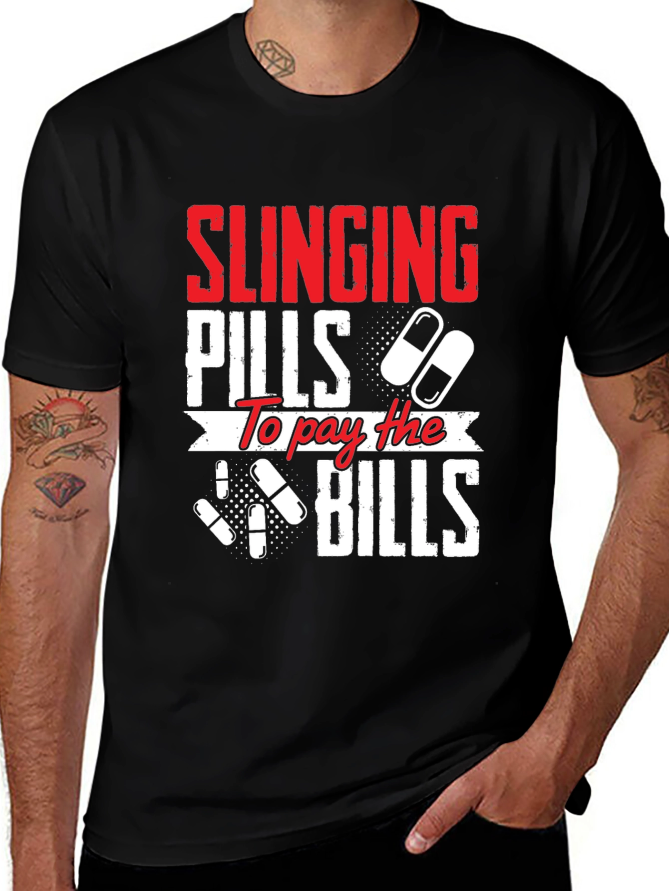 Slinging Pills to Pay the Bills Graphic T-Shirt