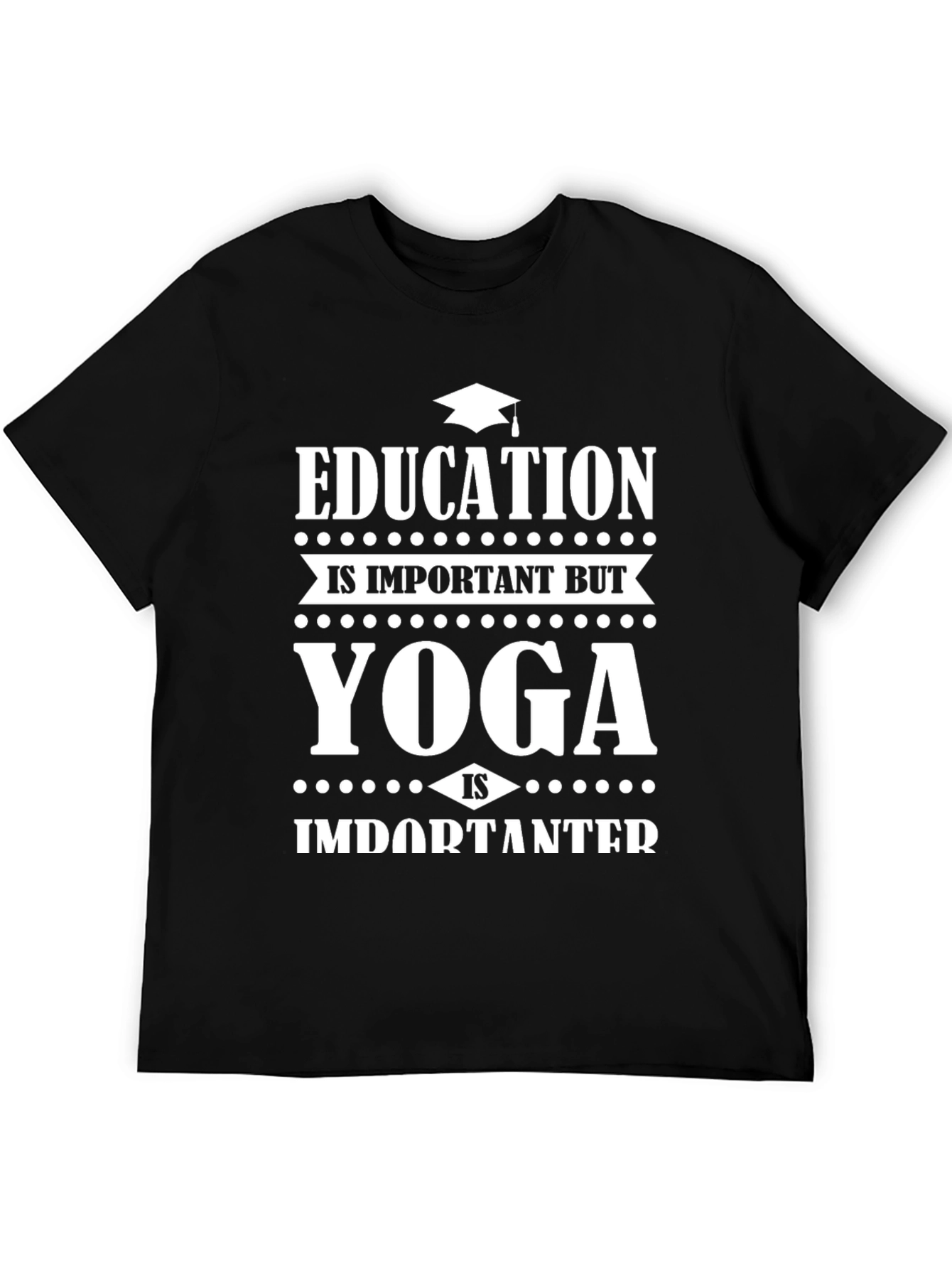 Yoga is Importanter T-Shirt - Funny Workout Tee