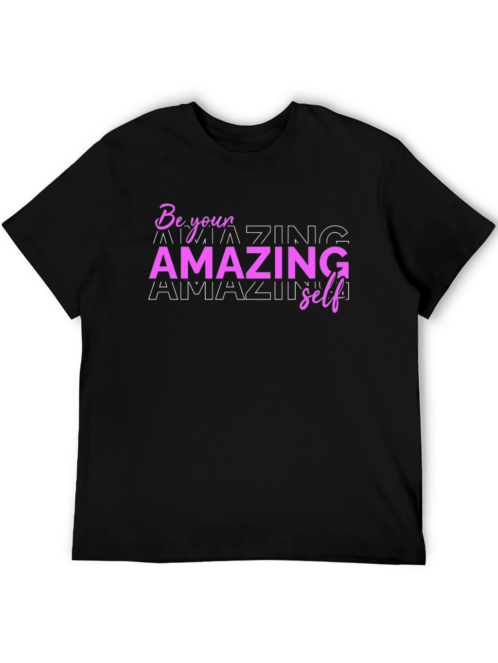 Be Your Amazing Self Graphic T-Shirt