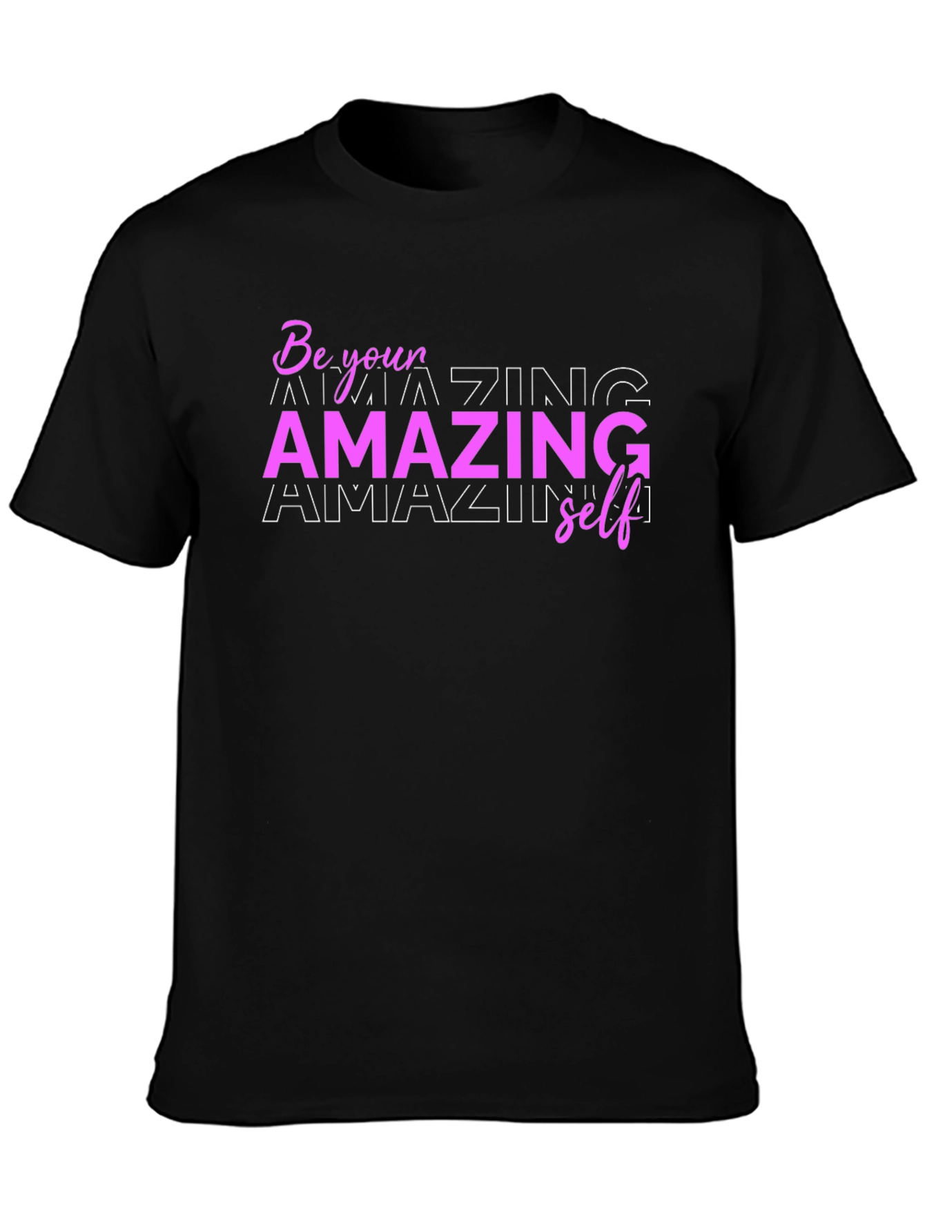 Be Your Amazing Self Graphic T-Shirt