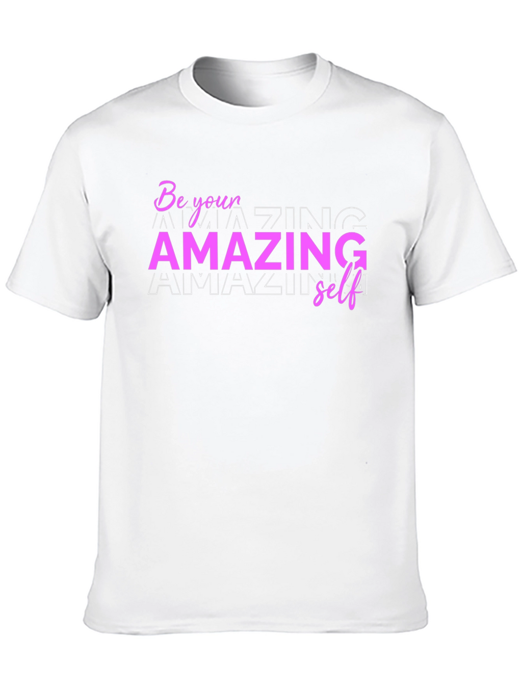 Be Your Amazing Self Graphic T-Shirt