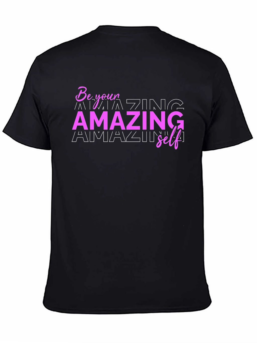 Be Your Amazing Self Graphic T-Shirt