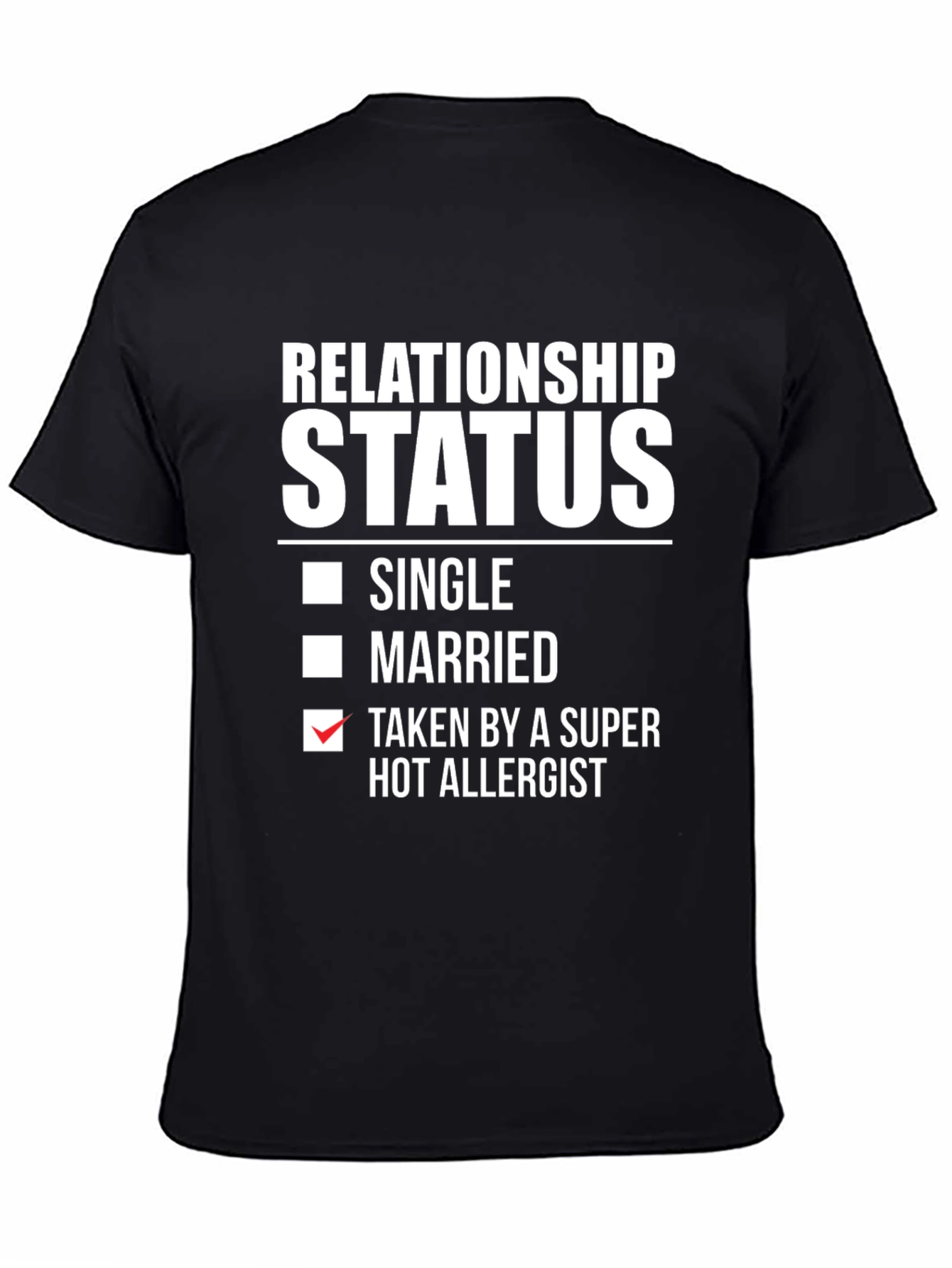Relationship Status T-Shirt - Hot Allergist