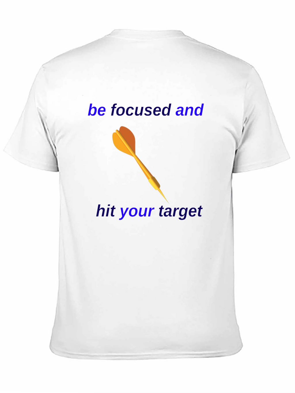 Motivational Dart T-Shirt - Focus and Achieve!