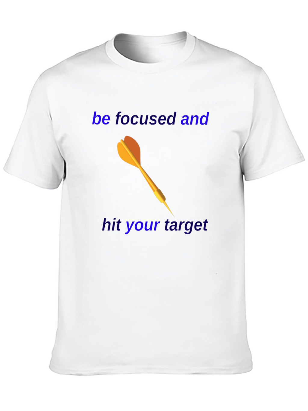 Motivational Dart T-Shirt - Focus and Achieve!