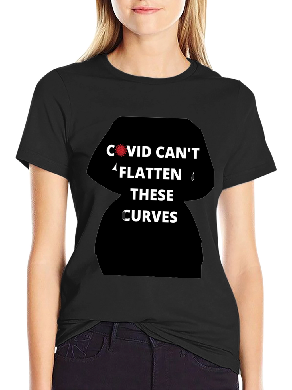COVID Cant Flatten These Curves T-Shirt