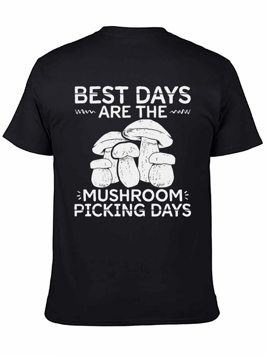Mushroom Picking Days Graphic T-Shirt - Nature Lover Tee