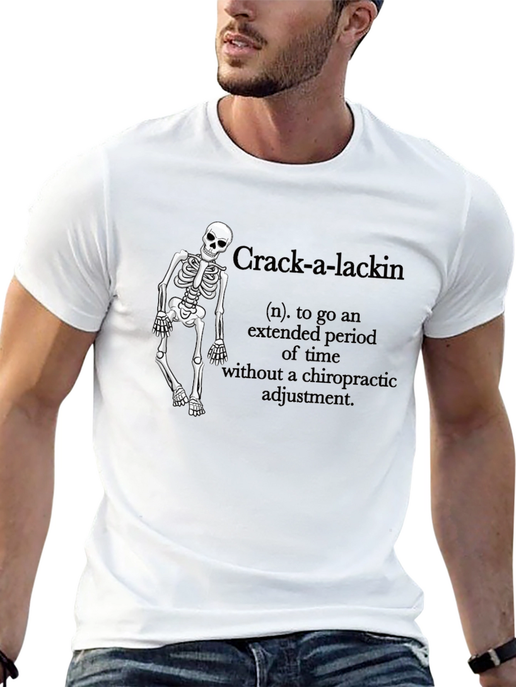 Crack-a-Lackin Chiropractic Skeleton T-Shirt