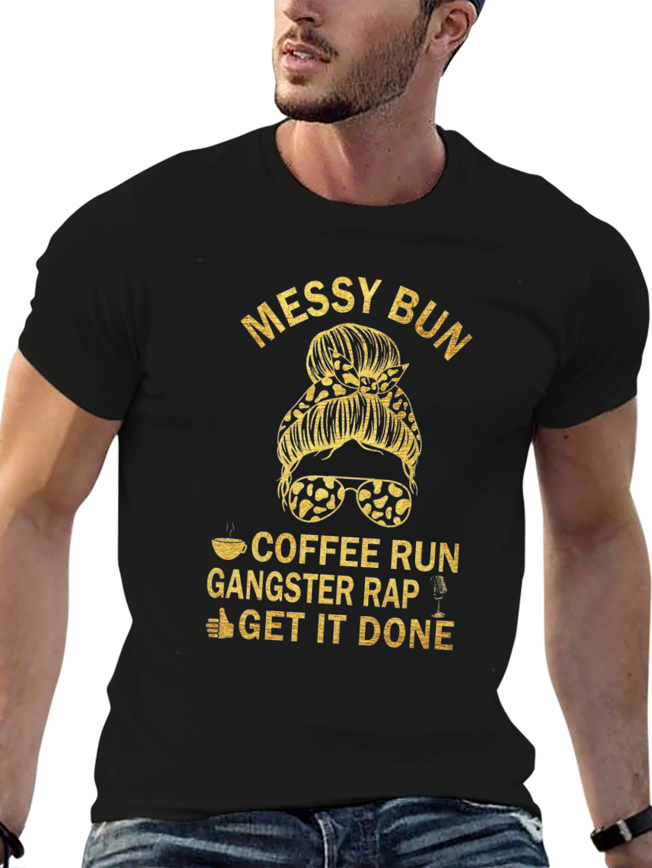 Messy Bun Coffee Run Gangster Rap T-Shirt