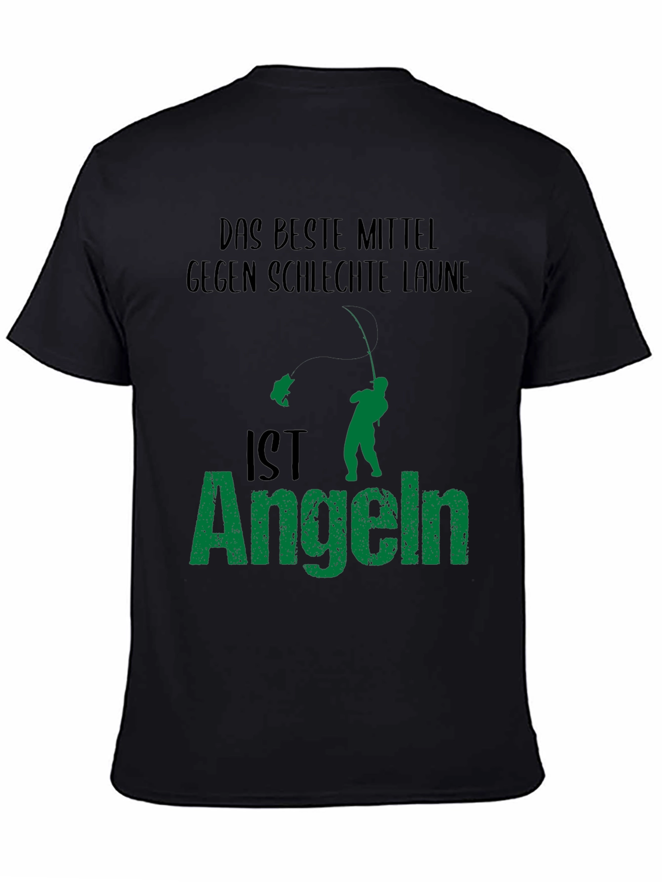 Angeln Fishing T-Shirt - Das Beste Mittel Gegen Schlechte Laune