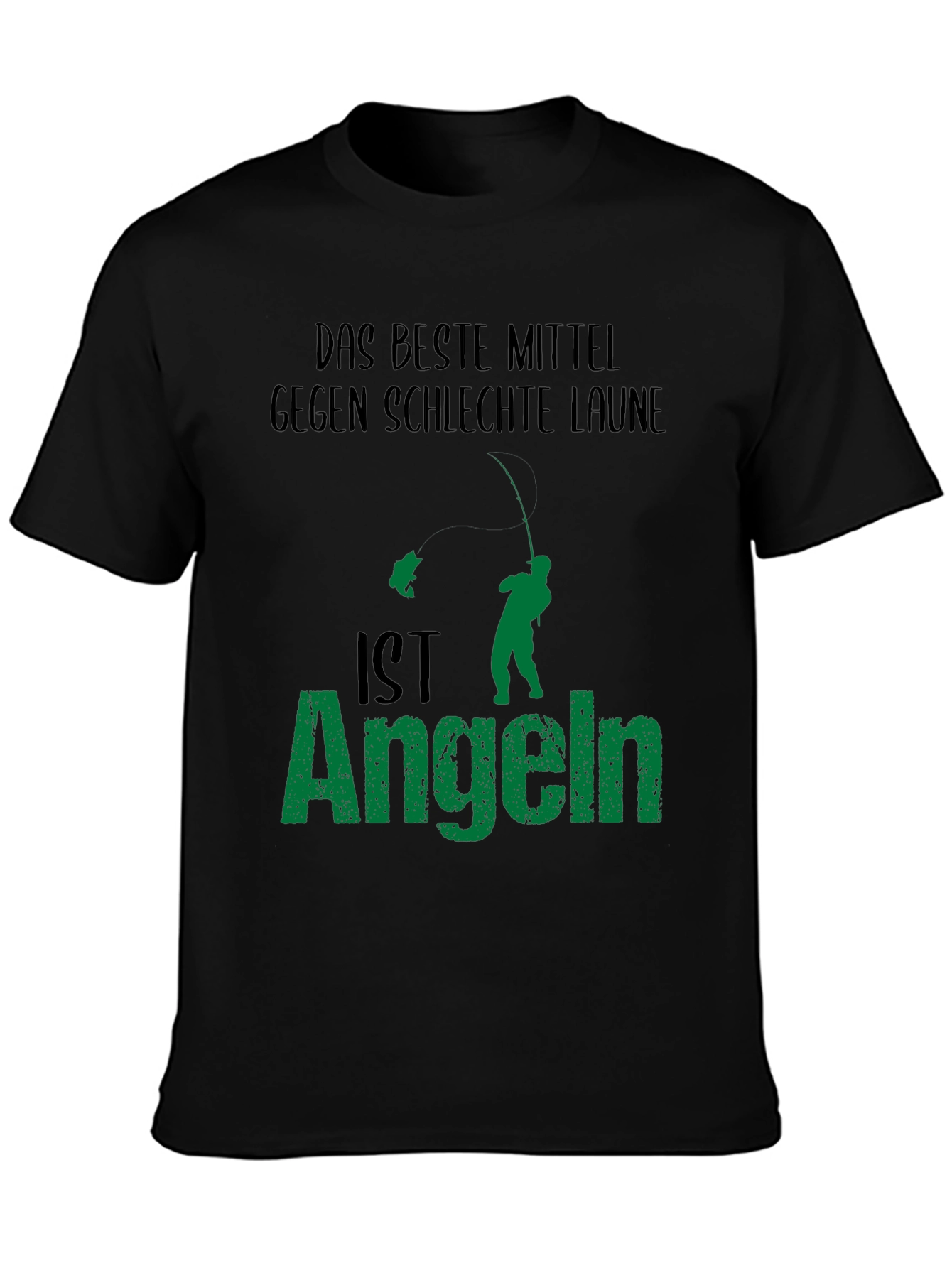 Angeln Fishing T-Shirt - Das Beste Mittel Gegen Schlechte Laune